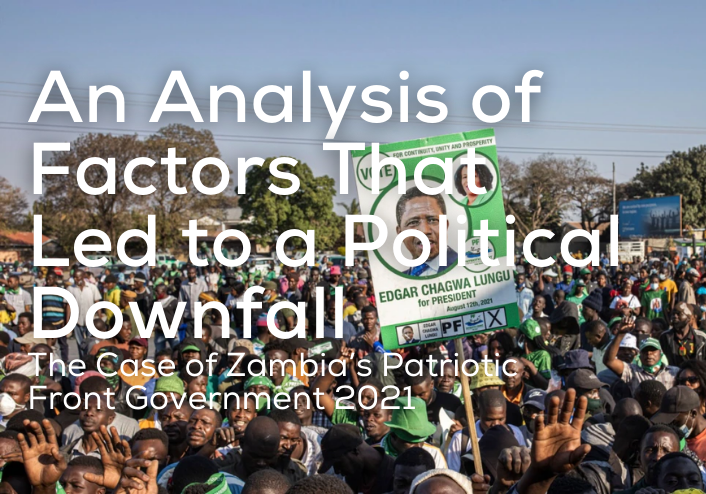 An Analysis of Factors That Led to a Political Downfall: The Case of Zambia’s Patriotic Front Government 2021