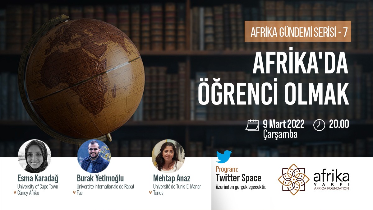 Afrika’da Öğrenci Olmak – Afrika Gündemi 7